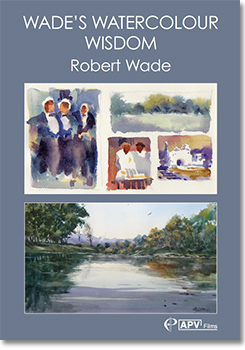 Wade's Watercolour Wisdom - Robert Wade